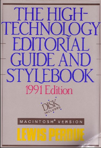 The High Technology Editorial Guide and Stylebook by Lewis Perdue, Front Cover